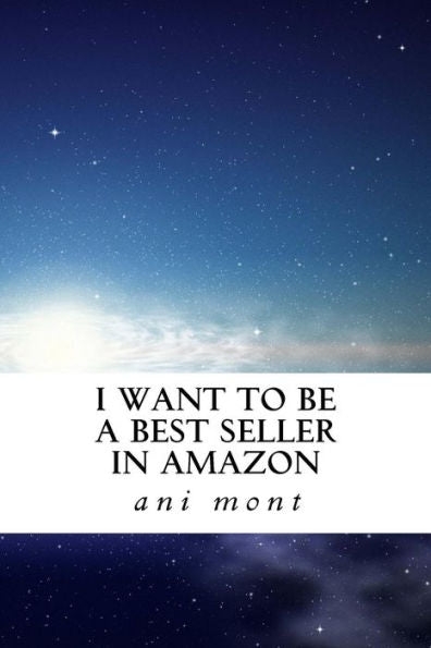 I Want To Be A Bestseller In Amazon