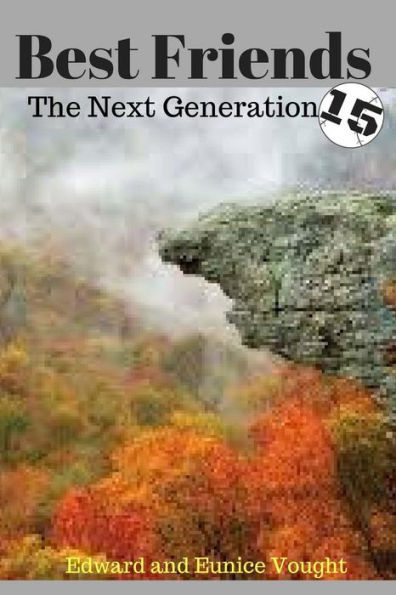 Best Friends 15: The Next Generation (Volume 15)