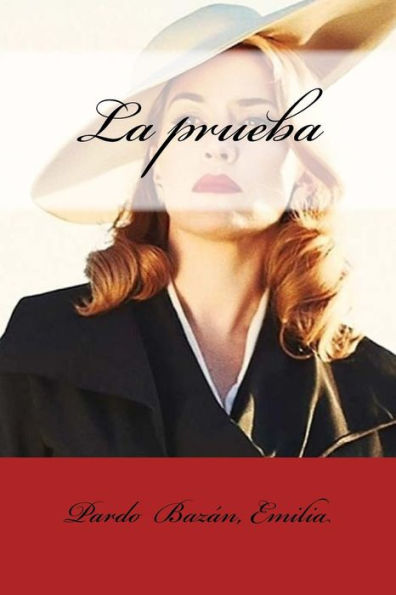 La Prueba (Spanish Edition) - 9781548449193