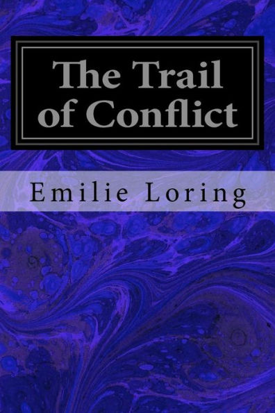The Trail Of Conflict - 9781548450267