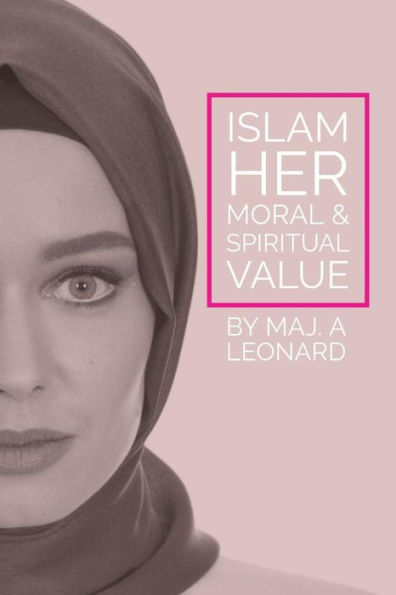Islam, Her Moral And Spiritual Value: 8 Unbelievable Things You Never Knew About Islam