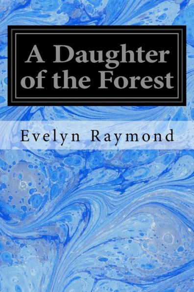 A Daughter Of The Forest - 9781548451790