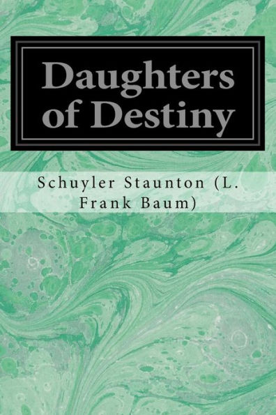 Daughters Of Destiny - 9781548451844