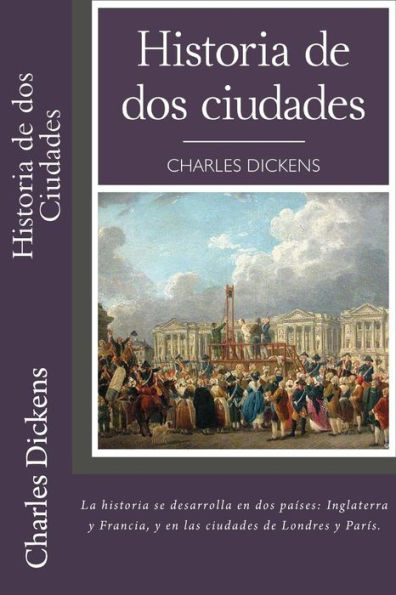 Historia De Dos Ciudades (Spanish) Edition (Spanish Edition)