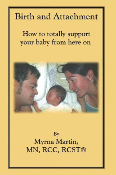 Birth And Attachment: How To Totally Support Your Baby From Here On