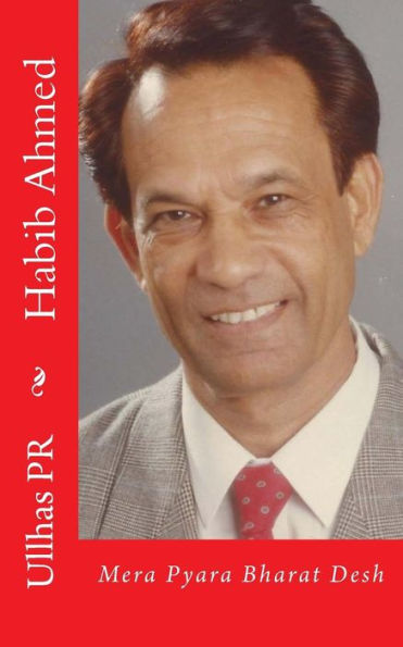 Habib Ahmed: Mera Pyara Bharat Desh (Hindi Edition)