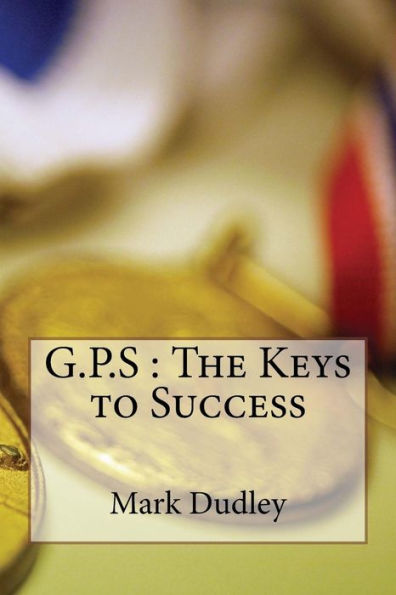 G.P,S-The Key To Sucess