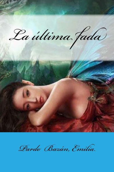 La ?ltima Fada (Spanish Edition) - 9781548475727