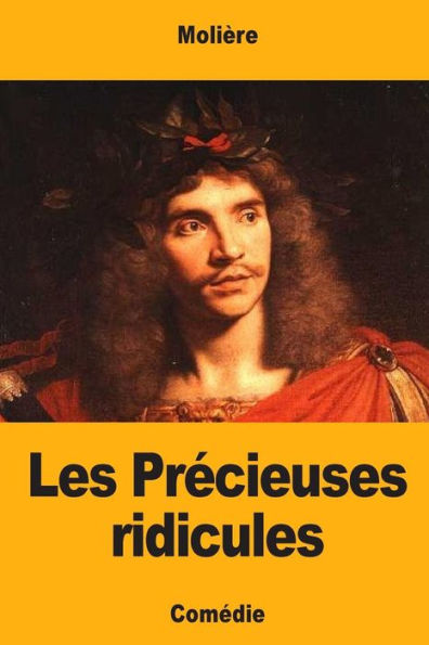 Les Précieuses Ridicules (French Edition) - 9781548480523
