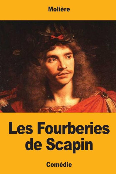 Les Fourberies De Scapin (French Edition) - 9781548483180