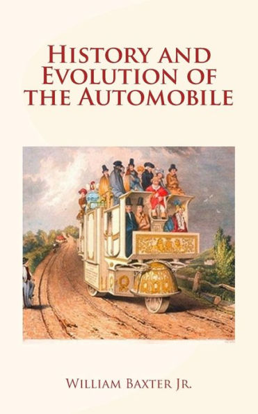 History And Evolution Of The Automobile