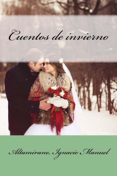 Cuentos De Invierno (Spanish Edition) - 9781548502676