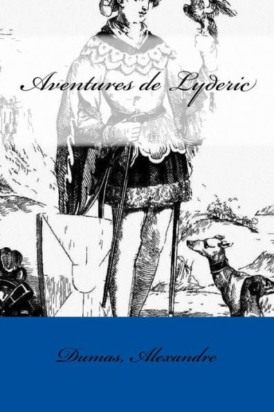 Aventures De Lyderic (French Edition) - 9781548508081