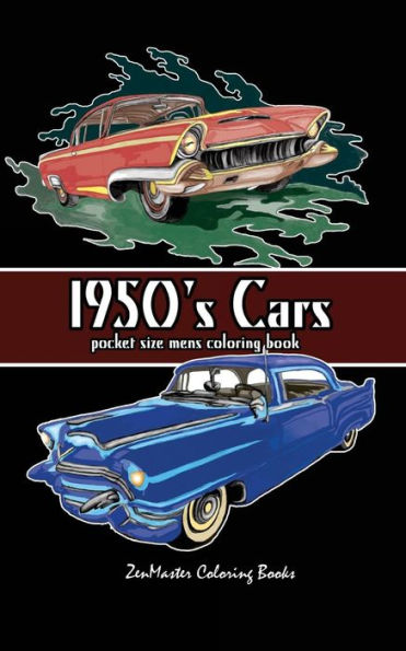Pocket Size Men's Coloring Book: 1950's Cars Coloring Book For Adults (Travel Size Coloring Books) (Volume 11)