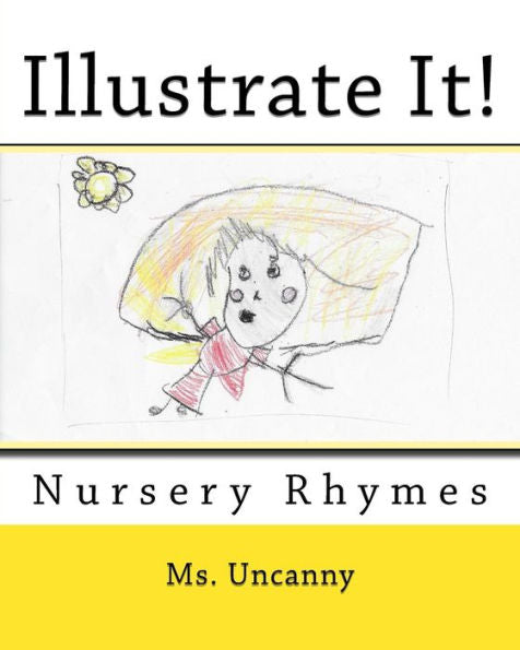 Illustrate It!: Nursery Rhymes
