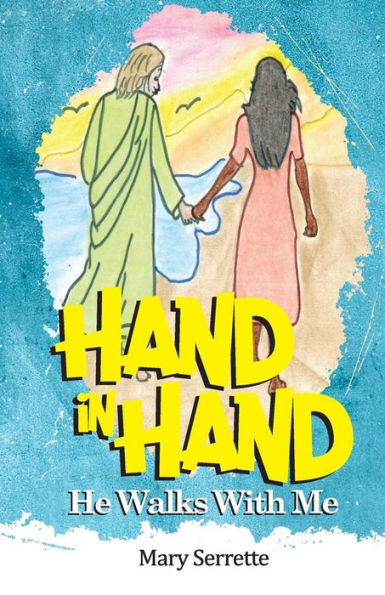 Hand In Hand He Walks With Me