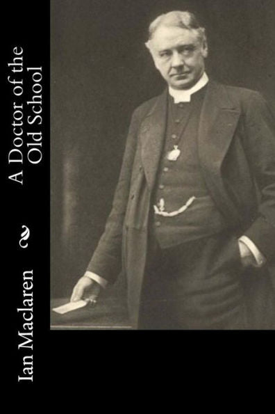 A Doctor Of The Old School - 9781548552947