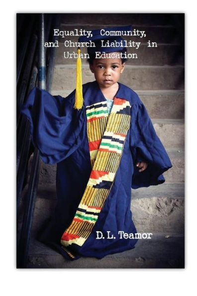 Equality, Community, And Church Liability In Urban Education