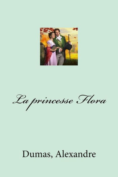 La Princesse Flora (French Edition) - 9781548578602