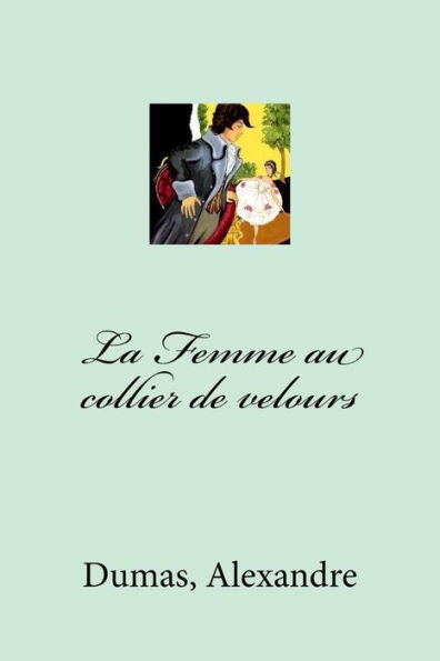 La Femme Au Collier De Velours (French Edition) - 9781548579364