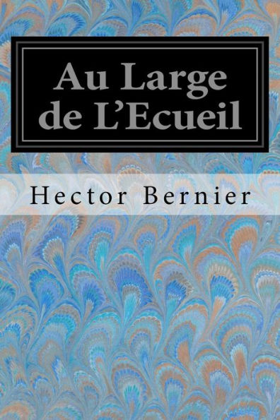 Au Large De L'Ecueil (French Edition) - 9781548581565