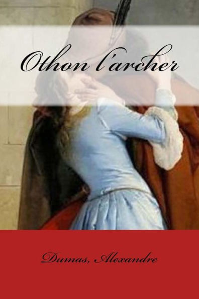 Othon L'Archer (French Edition) - 9781548581923