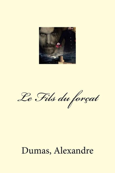 Le Fils Du Forçat (French Edition) - 9781548585082