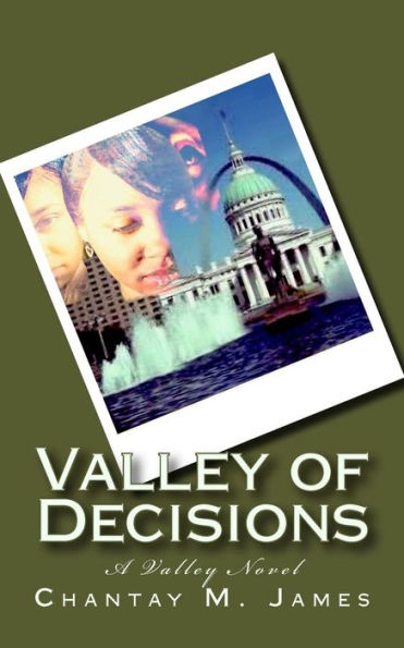 Valley Of Decisions: A Valley Series Novel
