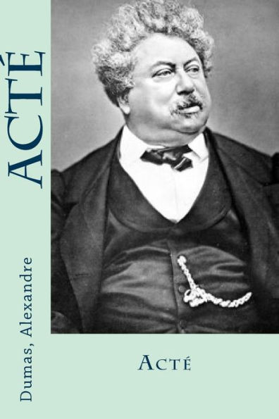 Acté (French Edition) - 9781548590468