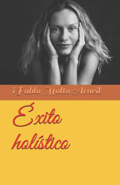 Exito Holistico (Spanish Edition)