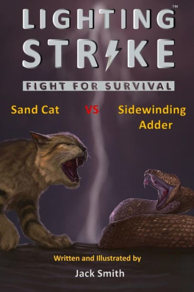 Lightning Strike: Fight For Survival (Sand Cat Vs. Sidewinding Adder)