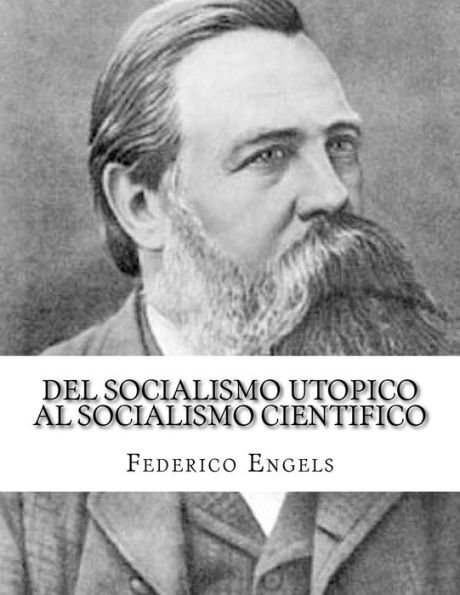 Del Socialismo Utopico Al Socialismo Cientifico (Spanish Edition) - 9781548627164