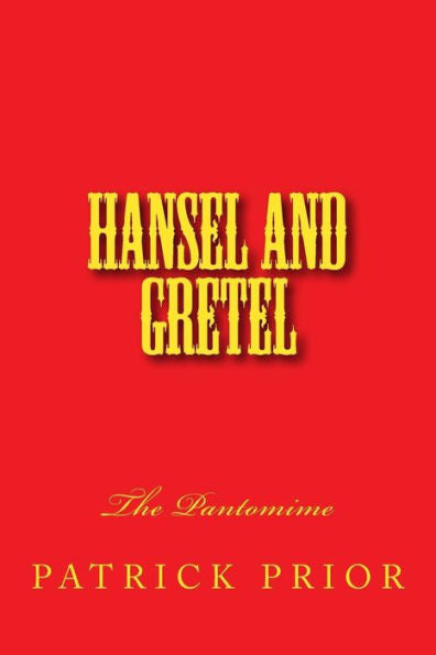 Hansel And Gretel-The Pantomime