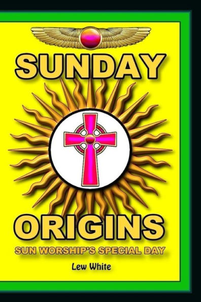 Sunday Origins: Sun Worship's Special Day