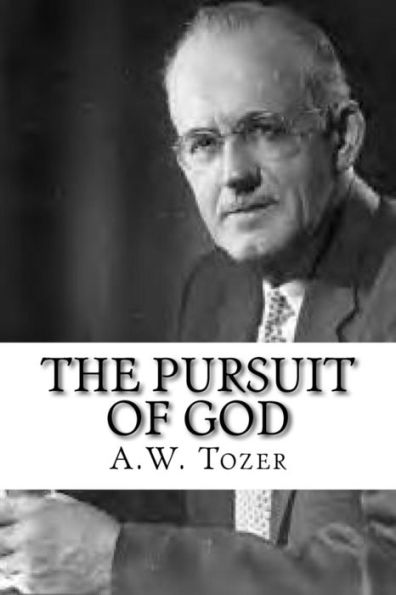 The Pursuit Of God - 9781548663322