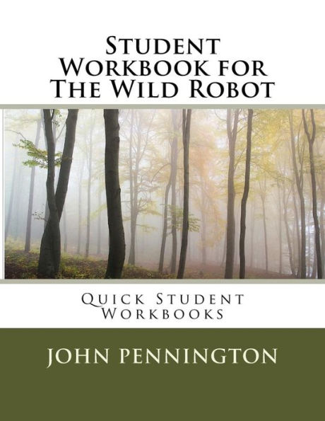 Student Workbook For The Wild Robot: Quick Student Workbooks
