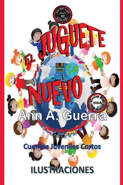 El Juguete Nuevo: Cuento No. 32 Del Libro 3 De Los Mil Y Un Dias (Los Mil Y Un Dias Libro 3) (Volume 32) (Spanish Edition)