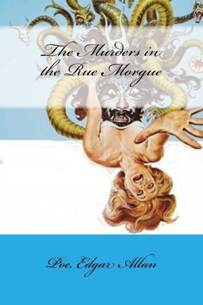The Murders In The Rue Morgue - 9781548705800