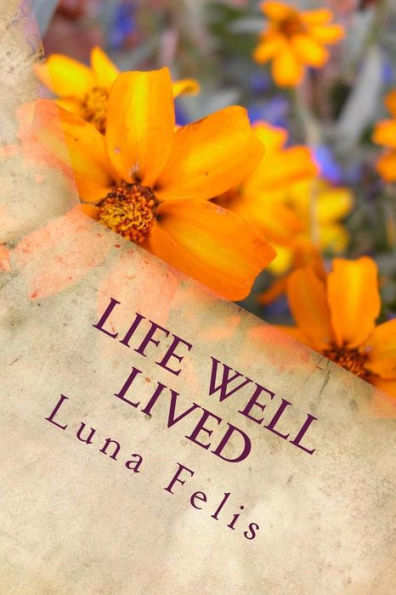 Life Well Lived - 9781548706777