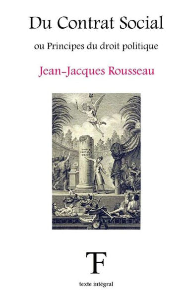 Du Contrat Social Ou Principes Du Droit Politique (French Edition) - 9781548710231
