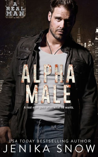 Alpha Male (A Real Man, 14) (Volume 14)