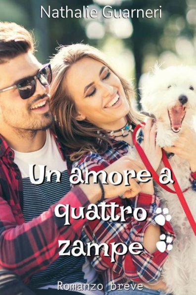Un Amore A Quattro Zampe: Romanzo Breve (Italian Edition)