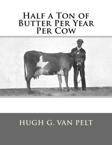 Half A Ton Of Butter Per Year Per Cow