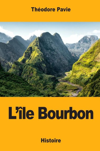 L’Île Bourbon (French Edition)