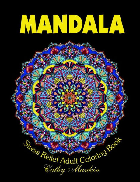 Mandalas: Stress Relief Adult Coloring Book