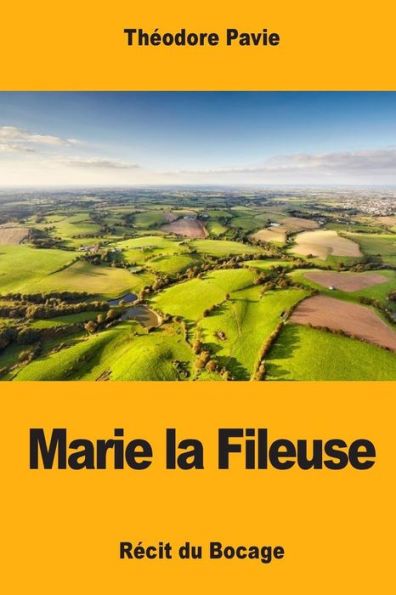 Marie La Fileuse: Récit Du Bocage (French Edition)