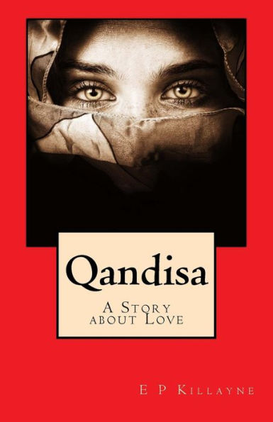 Qandisa: A Story About Love