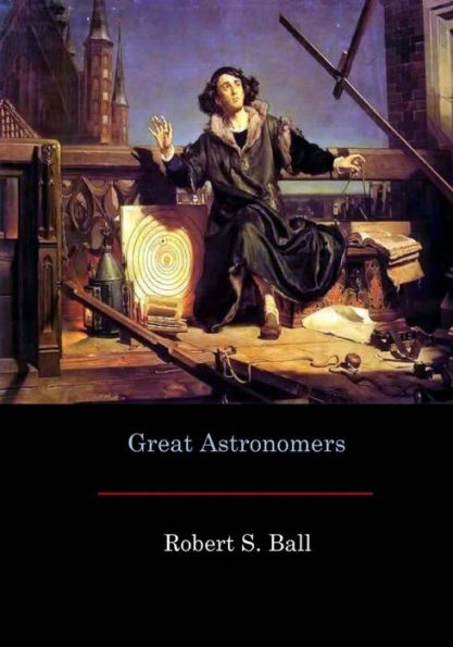 Great Astronomers - 9781548737559