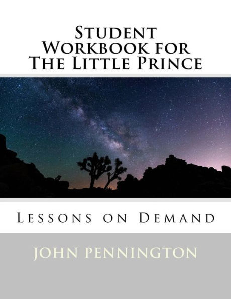 Student Workbook For The Little Prince: Lessons On Demand
