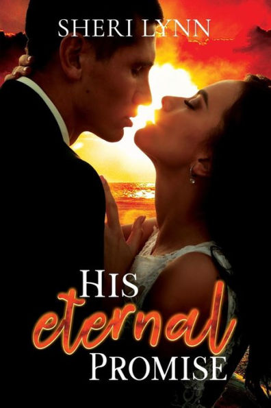 His Eternal Promise (Eternal Gifts) (Volume 1)
